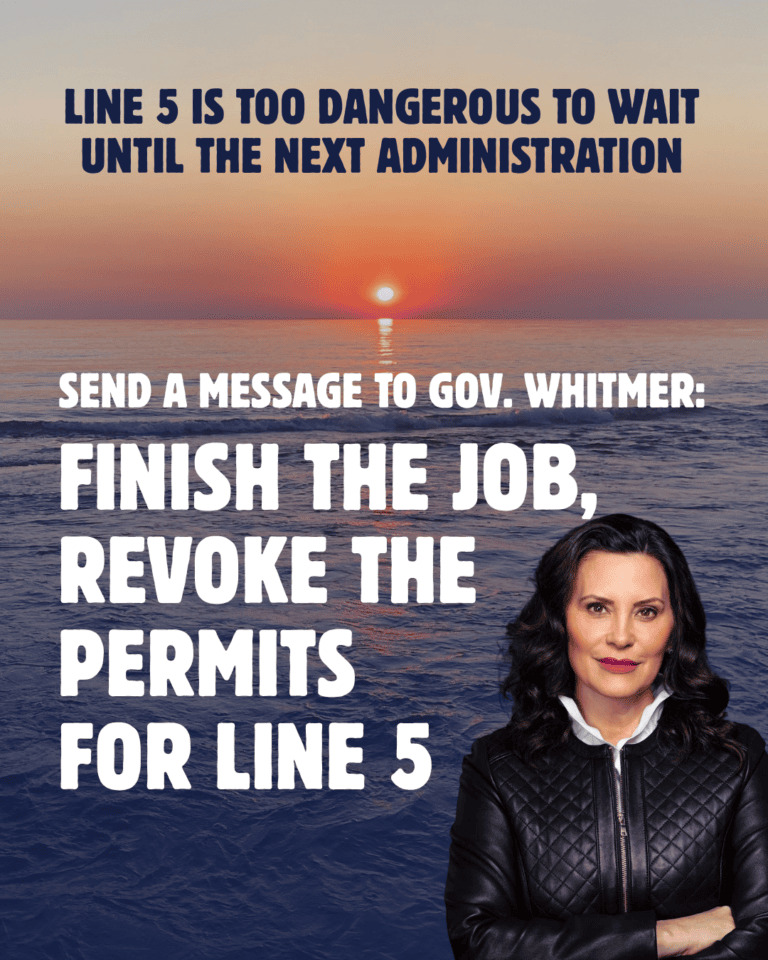 Gov. Whitmer inn front of the Great Lakes with text that says: Finish the Job, Revoke the Permits for Line 5