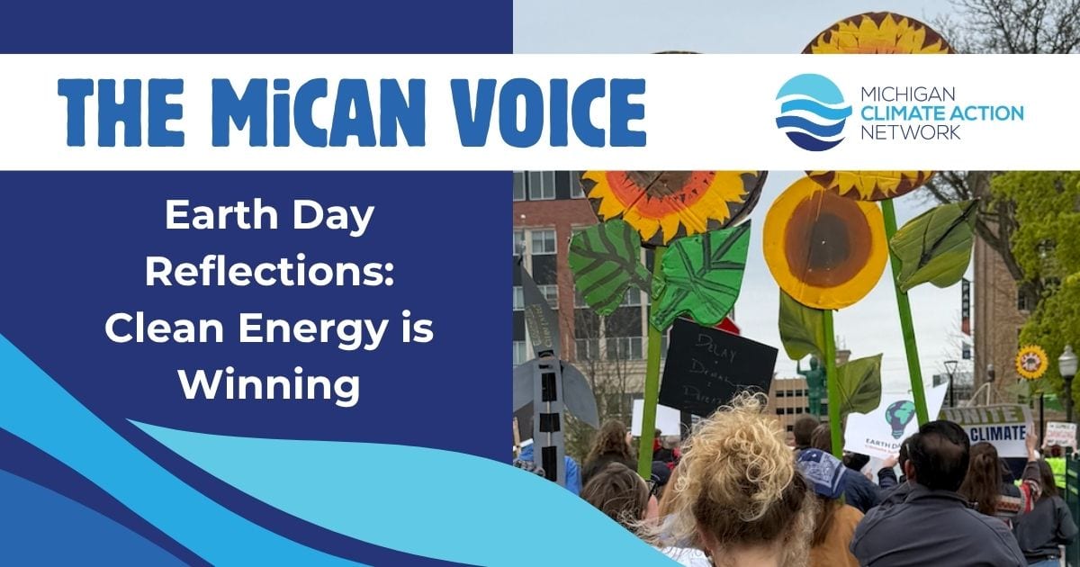 Earth Day Reflections: Clean Energy Is Winning – Michigan Climate ...