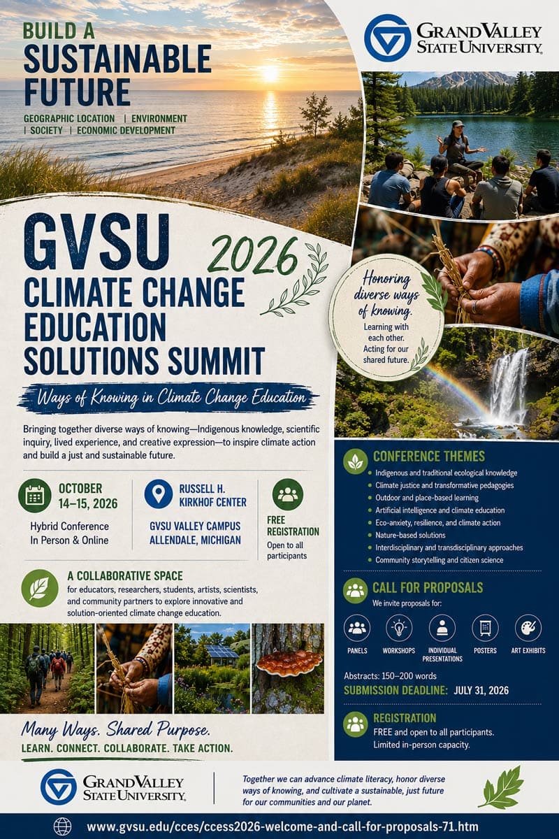 GVSU Climate Change Education Solutions Summit 2026 - Building a Sustainable Future.